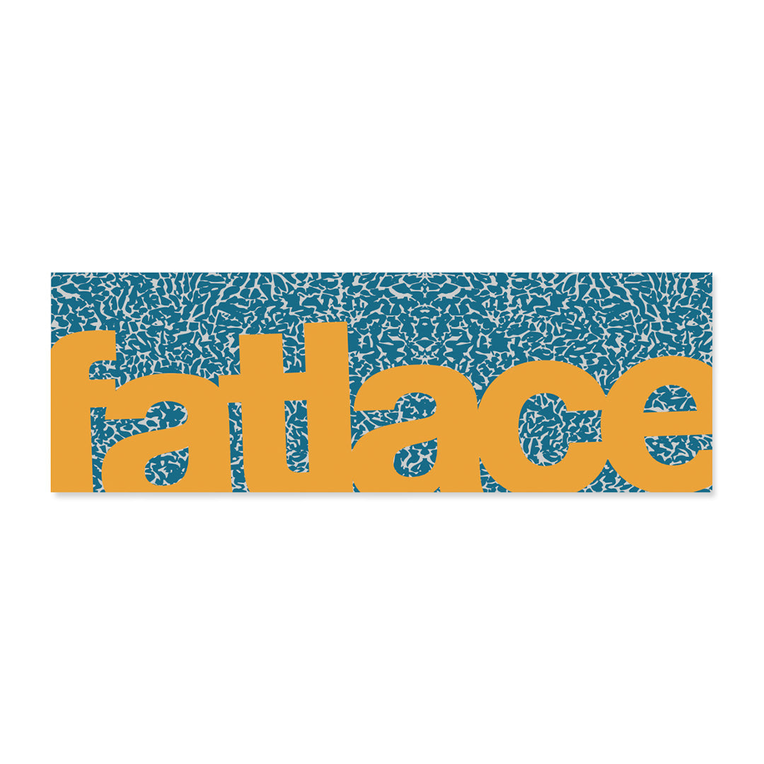 Fatlace bumper sticker with bold yellow text on a blue patterned background.