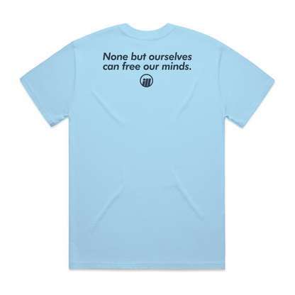 Light blue T-shirt featuring the text "None but ourselves can free our minds" and a circular logo on the back.