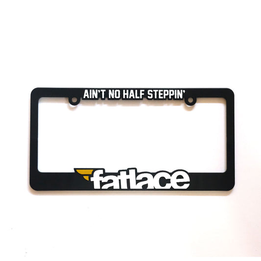 Ain't No Half Steppin' Plateframe