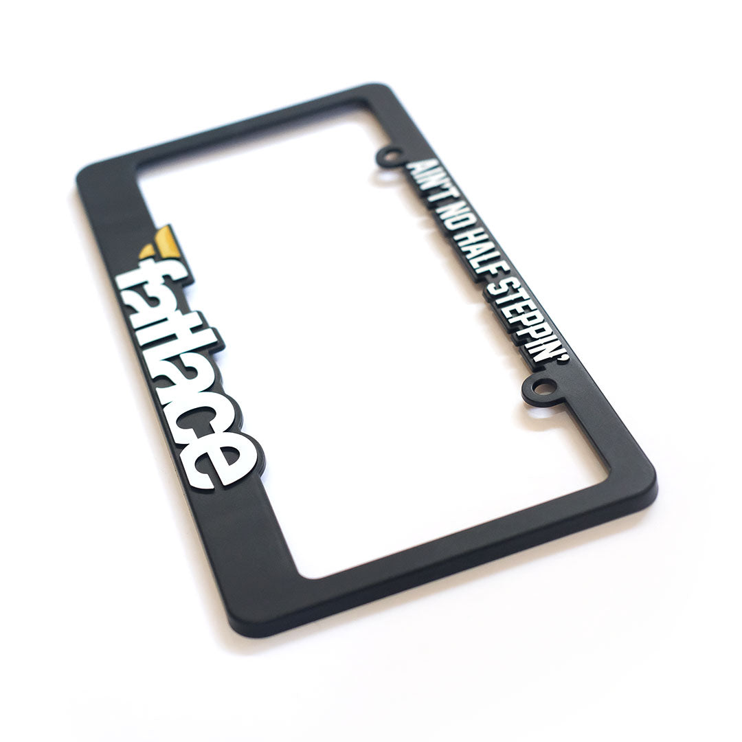 Ain't No Half Steppin' Plateframe
